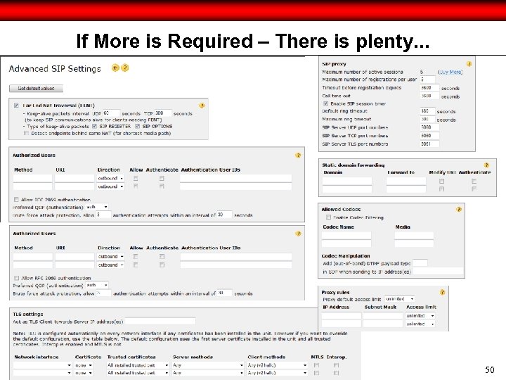 If More is Required – There is plenty. . . 50 