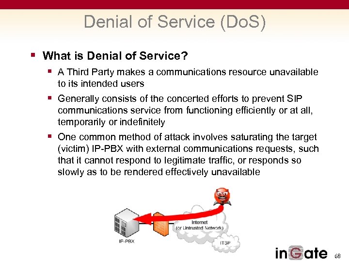 Denial of Service (Do. S) § What is Denial of Service? § A Third