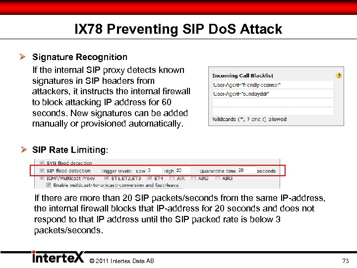 IX 78 Preventing SIP Do. S Attack Ø Signature Recognition If the internal SIP