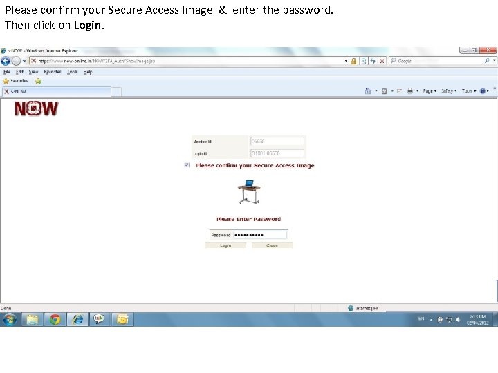 Please confirm your Secure Access Image & enter the password. Then click on Login.