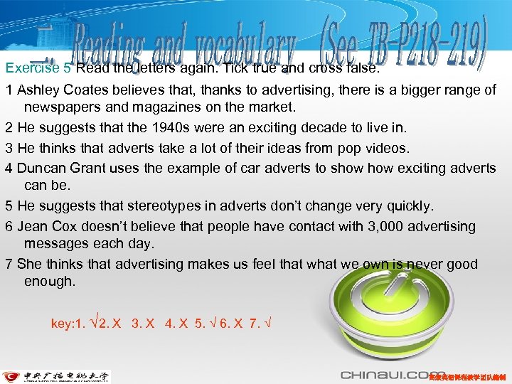 Exercise 5 Read the letters again. Tick true and cross false. 1 Ashley Coates