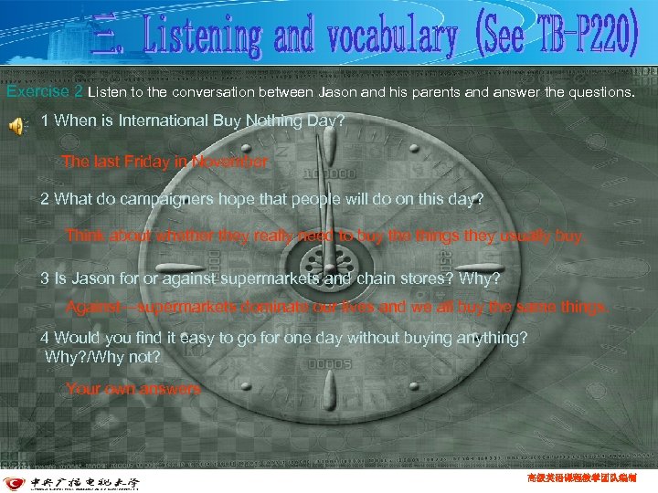 Exercise 2 Listen to the conversation between Jason and his parents and answer the