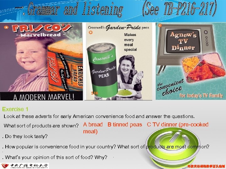 Exercise 1 Look at these adverts for early American convenience food answer the questions.
