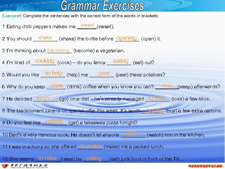 Exercise 5: Complete the sentences with the correct form of the words in brackets.