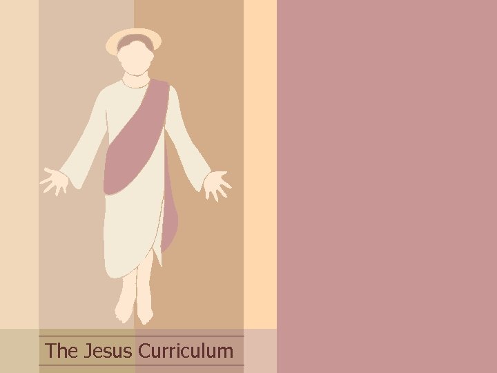 The Jesus Curriculum 