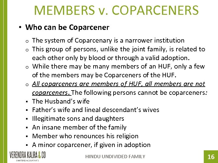 MEMBERS v. COPARCENERS • Who can be Coparcener o o § § § The