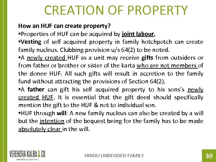 CREATION OF PROPERTY How an HUF can create property? • Properties of HUF can