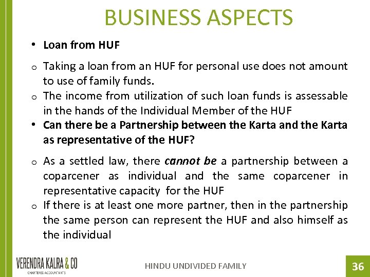 BUSINESS ASPECTS • Loan from HUF Taking a loan from an HUF for personal