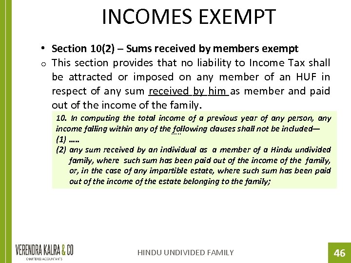 INCOMES EXEMPT • Section 10(2) – Sums received by members exempt o This section