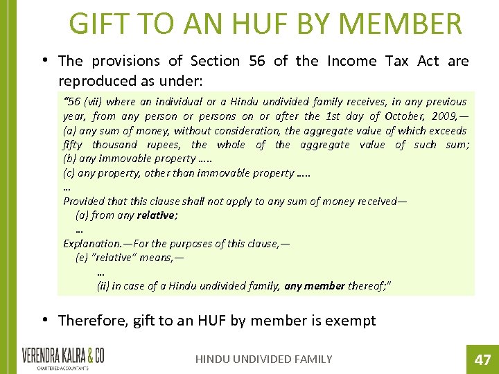 GIFT TO AN HUF BY MEMBER • The provisions of Section 56 of the