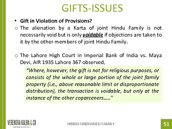 GIFTS-ISSUES • Gift in Violation of Provisions? o The alienation by a Karta of