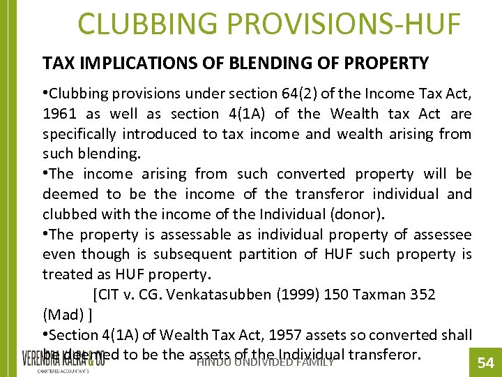 CLUBBING PROVISIONS-HUF TAX IMPLICATIONS OF BLENDING OF PROPERTY • Clubbing provisions under section 64(2)