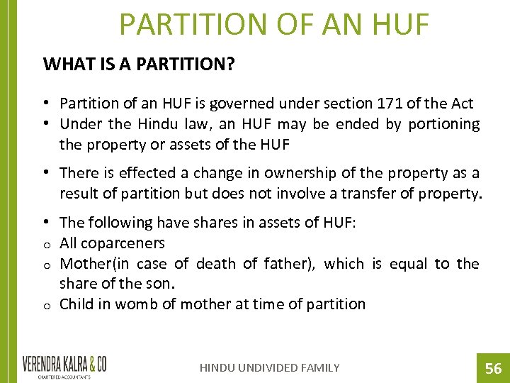 PARTITION OF AN HUF WHAT IS A PARTITION? • Partition of an HUF is