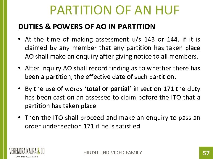 PARTITION OF AN HUF DUTIES & POWERS OF AO IN PARTITION • At the