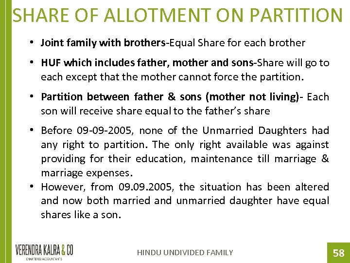 SHARE OF ALLOTMENT ON PARTITION • Joint family with brothers-Equal Share for each brother