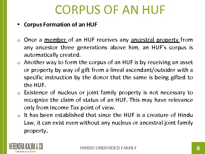 CORPUS OF AN HUF • Corpus Formation of an HUF o o Once a