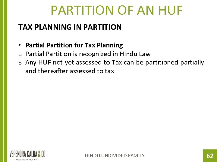 PARTITION OF AN HUF TAX PLANNING IN PARTITION • Partial Partition for Tax Planning