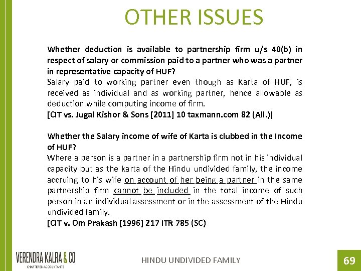 OTHER ISSUES Whether deduction is available to partnership firm u/s 40(b) in respect of