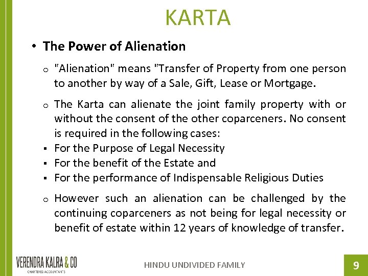 KARTA • The Power of Alienation o "Alienation" means "Transfer of Property from one