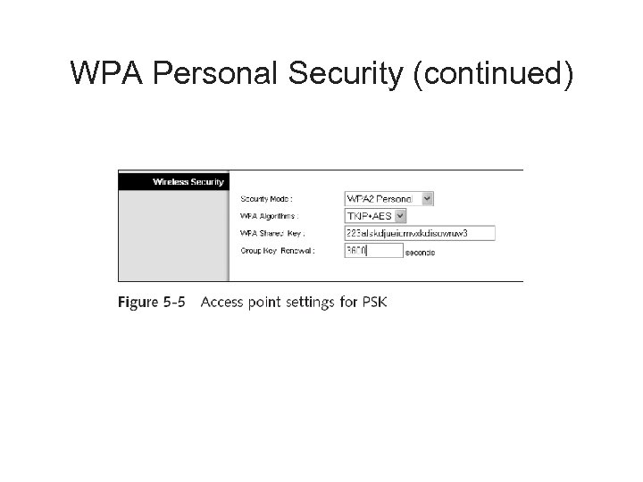 WPA Personal Security (continued) 