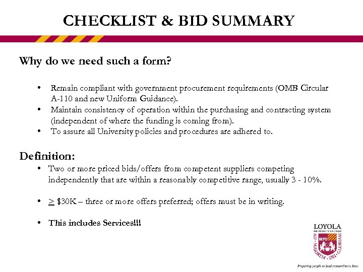 CHECKLIST & BID SUMMARY Why do we need such a form? • • •