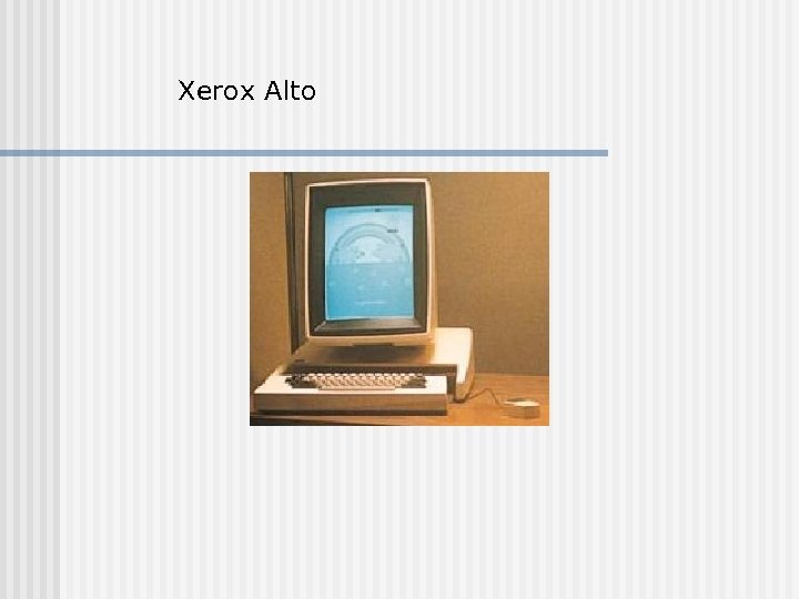 Xerox Alto 