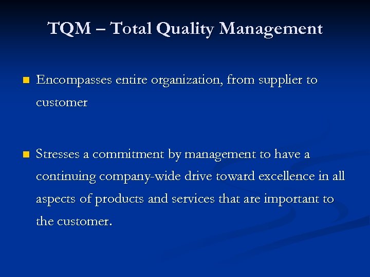 Chapter 6 Quality Management Overview n Quality