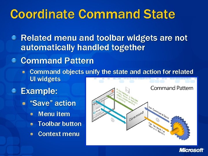 Coordinate Command State Related menu and toolbar widgets are not automatically handled together Command