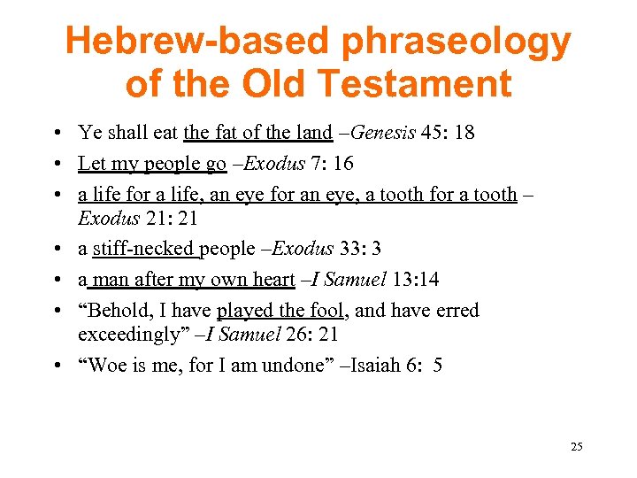 Hebrew-based phraseology of the Old Testament • Ye shall eat the fat of the