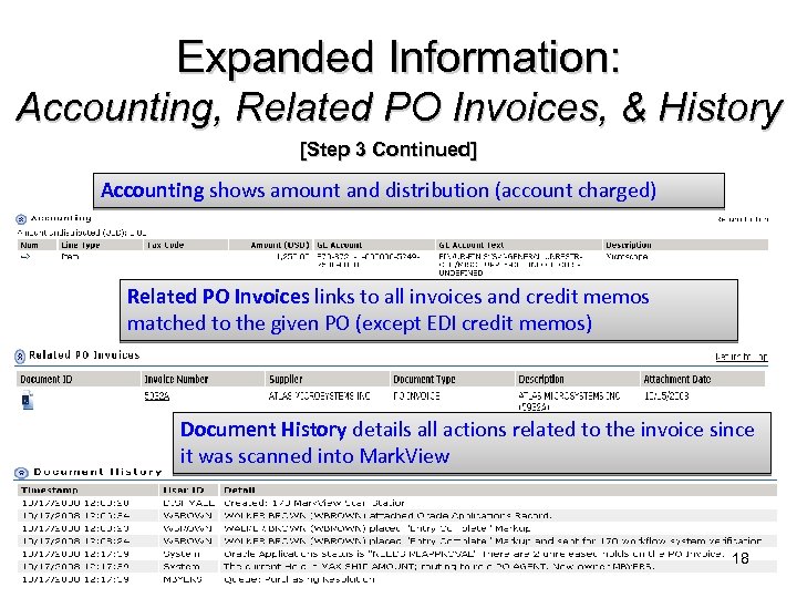 Expanded Information: Accounting, Related PO Invoices, & History [Step 3 Continued] Accounting shows amount