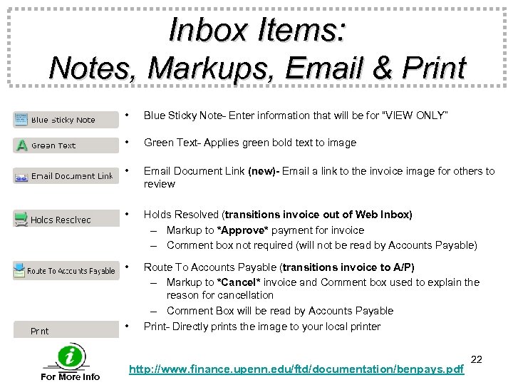 Inbox Items: Notes, Markups, Email & Print • Blue Sticky Note- Enter information that