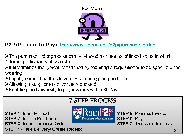 For More P 2 P (Procure-to-Pay)- http: //www. upenn. edu/p 2 p/purchase_order ØThe purchase