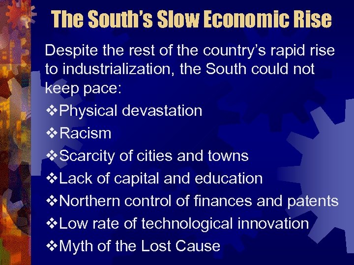 The South’s Slow Economic Rise Despite the rest of the country’s rapid rise to