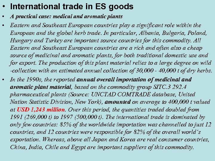  • International trade in ES goods • A practical case: medical and aromatic