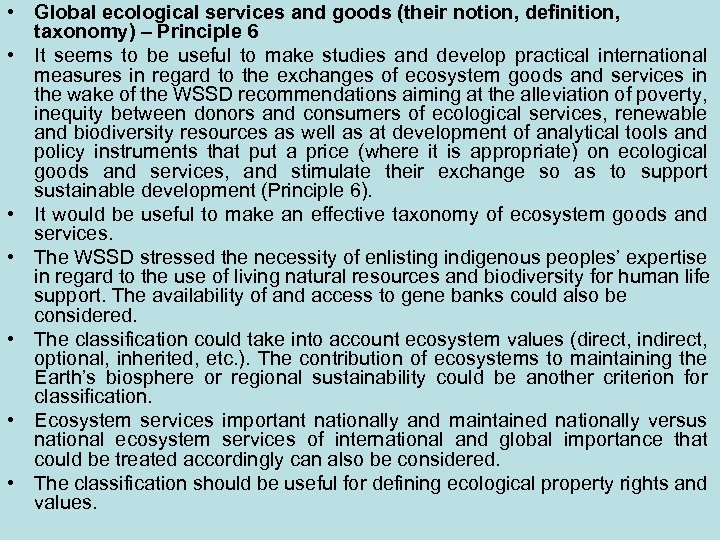  • Global ecological services and goods (their notion, definition, taxonomy) – Principle 6