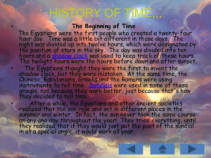 HISTORY OF TIME, , , The Beginning of Time The Egyptians were the first