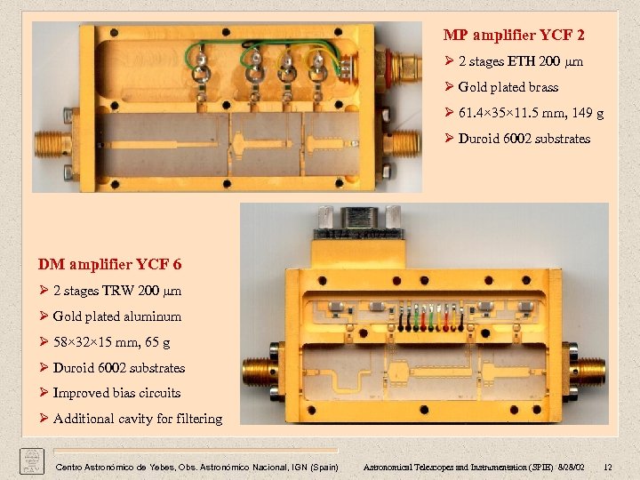 MP amplifier YCF 2 Ø 2 stages ETH 200 µm Ø Gold plated brass