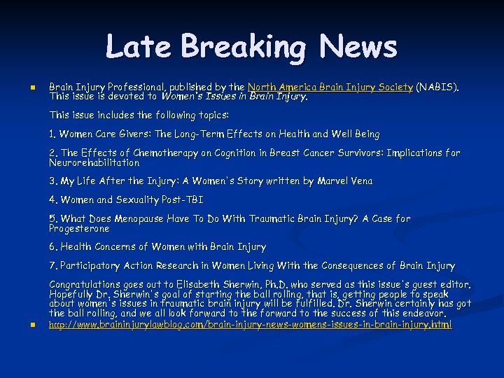 Late Breaking News n Brain Injury Professional, published by the North America Brain Injury