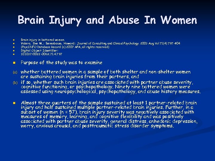 Brain Injury and Abuse In Women n Brain injury in battered women. Valera, Eve