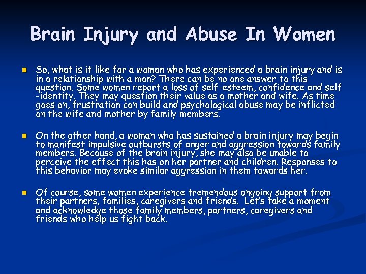 Brain Injury and Abuse In Women n So, what is it like for a