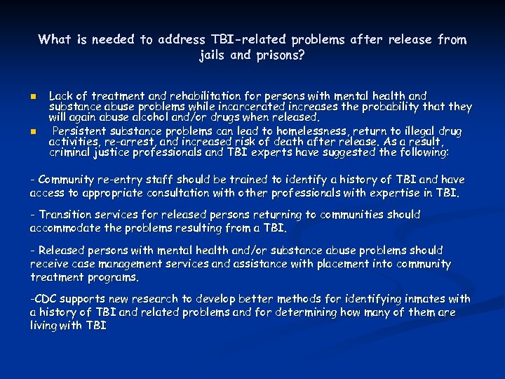 What is needed to address TBI-related problems after release from jails and prisons? n