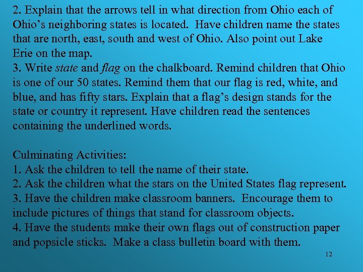 2. Explain that the arrows tell in what direction from Ohio each of Ohio’s