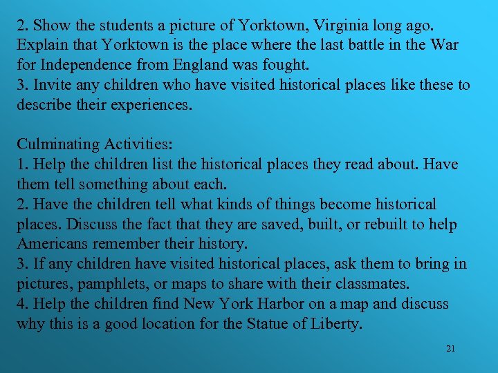 2. Show the students a picture of Yorktown, Virginia long ago. Explain that Yorktown