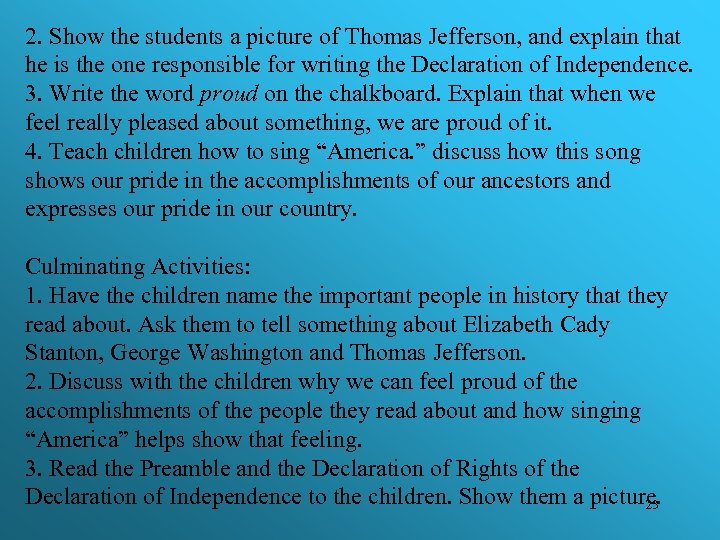 2. Show the students a picture of Thomas Jefferson, and explain that he is