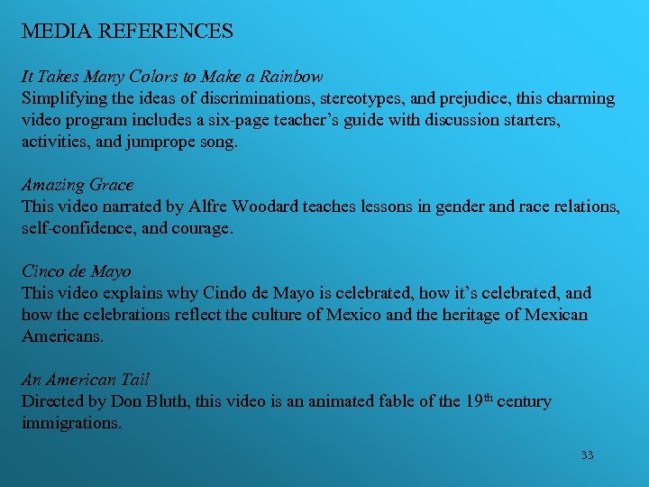 MEDIA REFERENCES It Takes Many Colors to Make a Rainbow Simplifying the ideas of