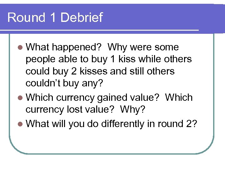 Round 1 Debrief l What happened? Why were some people able to buy 1