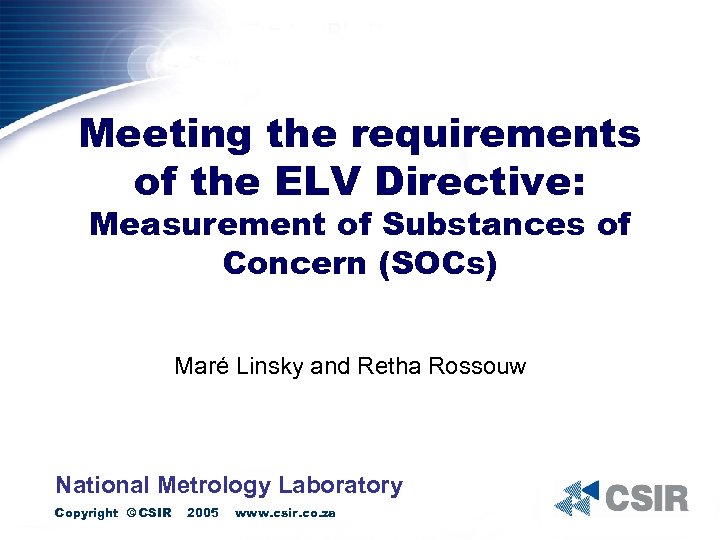 Meeting the requirements of the ELV Directive: Measurement of Substances of Concern (SOCs) Maré