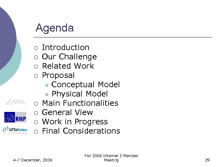 Agenda ¡ ¡ ¡ ¡ Introduction Our Challenge Related Work Proposal l Conceptual Model