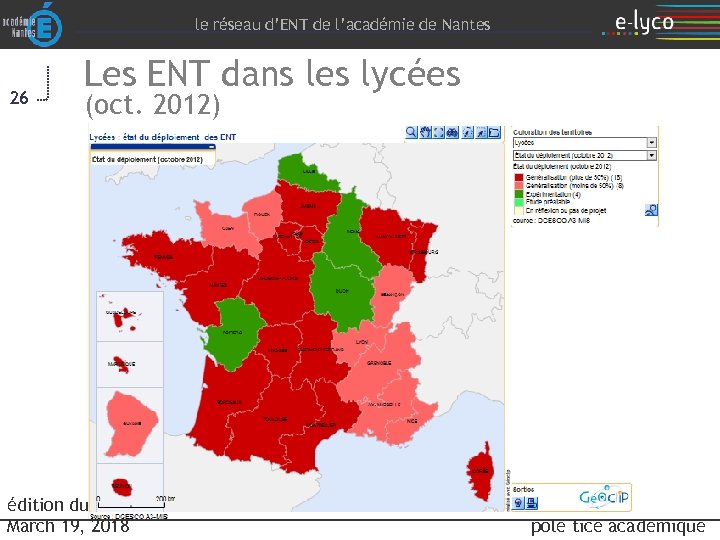 le réseau d’ENT de l’académie de Nantes 26 Les ENT dans les lycées (oct.