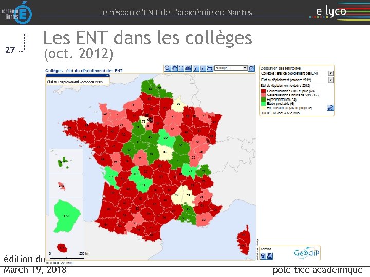 le réseau d’ENT de l’académie de Nantes 27 Les ENT dans les collèges (oct.